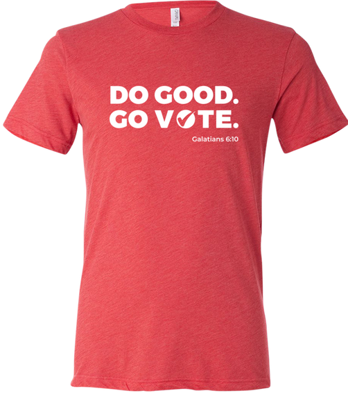 Do Good. Go Vote. T-Shirts
