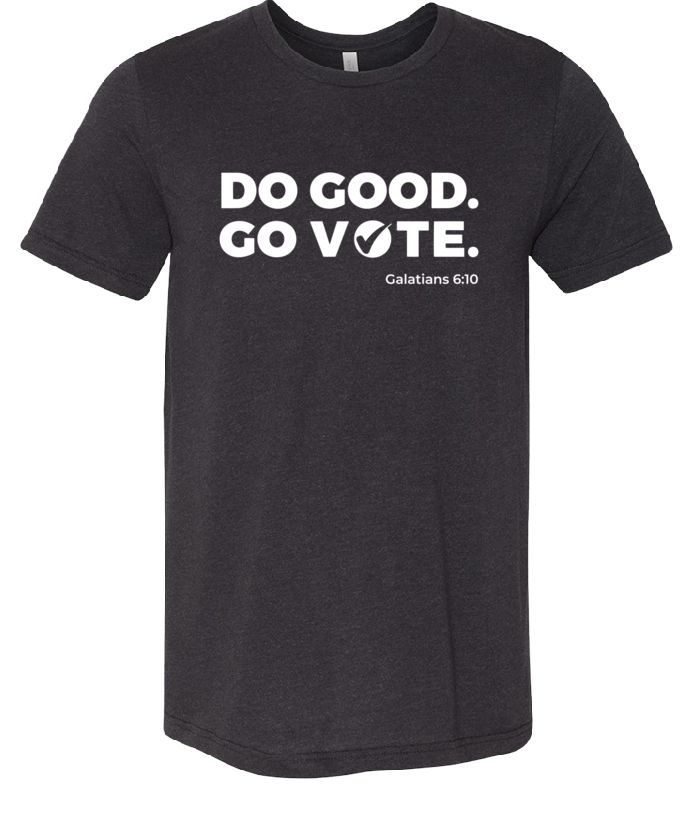 Do Good. Go Vote. T-Shirts